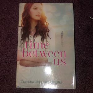The Time Between Us - Tamara Stone